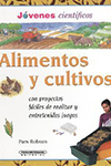 ALIMENTOS Y CULTIVOS JOVENES CIENTIFICOS ROBSON PAM 9789583018435.jpg